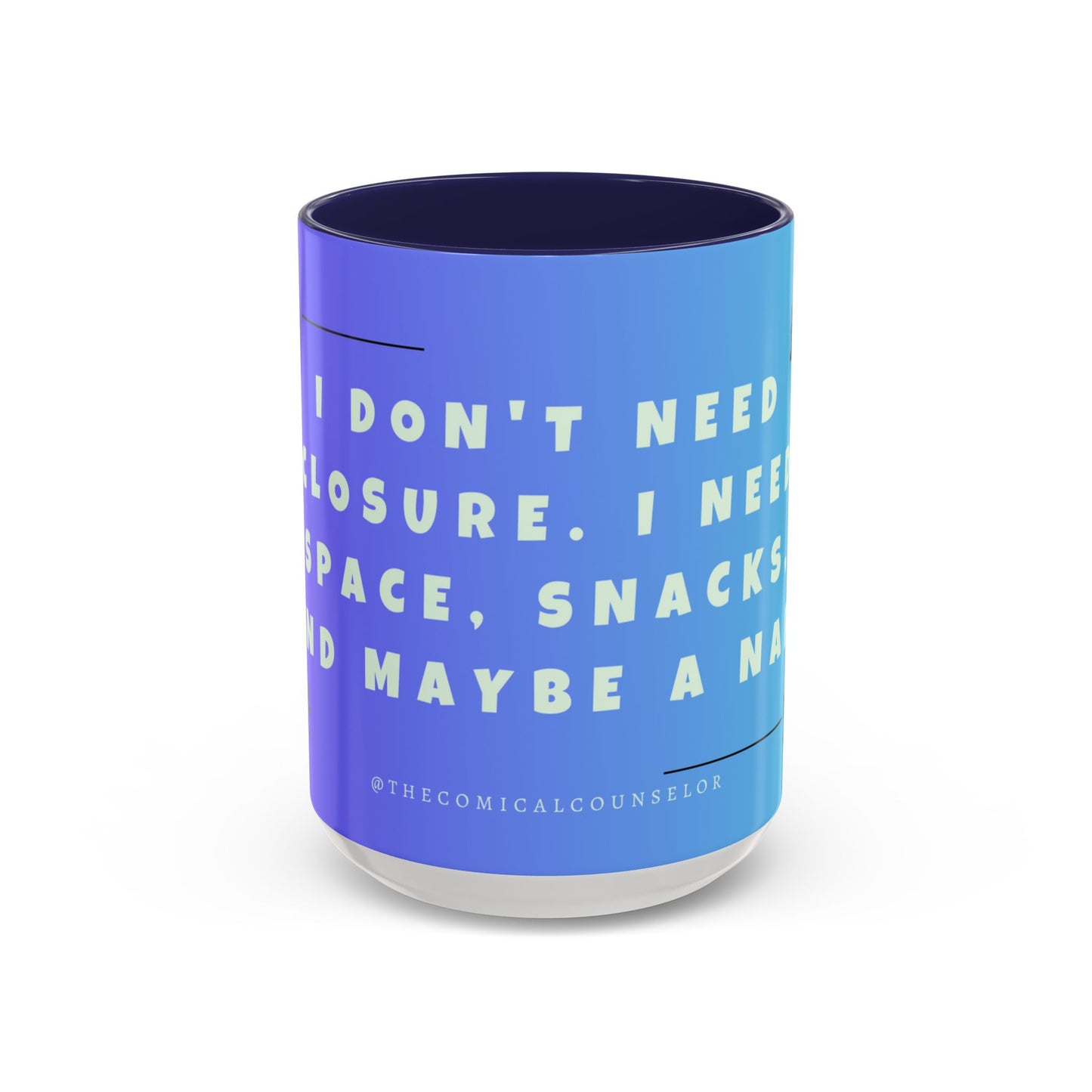 Closure, Grief and Loss Colorful Motivational Coffee Mug Gift for Friends, Motivational Quote Cup, Home or Office Coffee Mug
