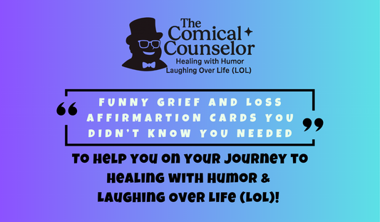 Funny Grief and Loss Affirmation Card Deck