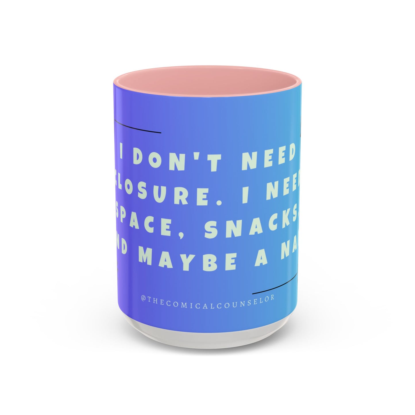 Closure, Grief and Loss Colorful Motivational Coffee Mug Gift for Friends, Motivational Quote Cup, Home or Office Coffee Mug