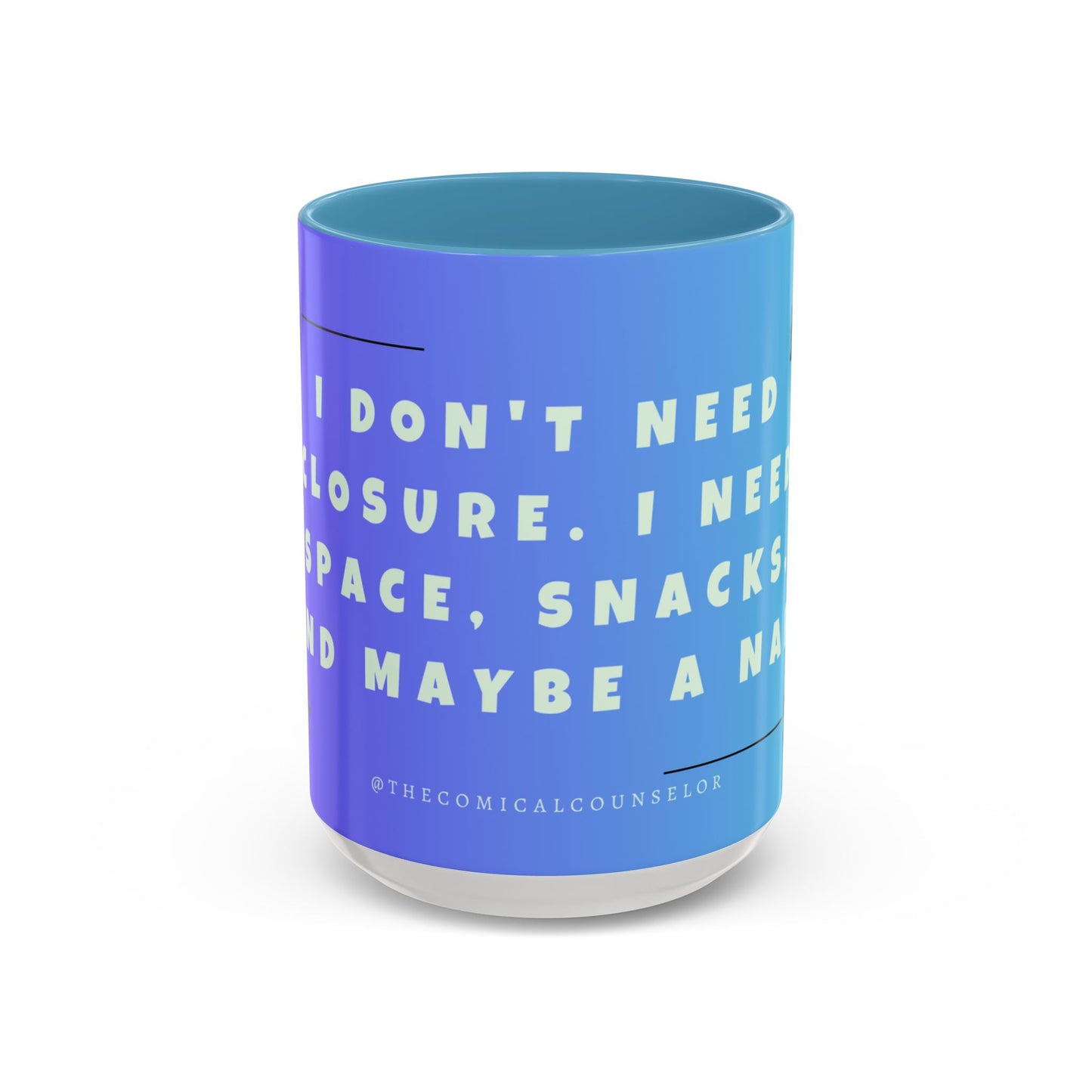 Closure, Grief and Loss Colorful Motivational Coffee Mug Gift for Friends, Motivational Quote Cup, Home or Office Coffee Mug
