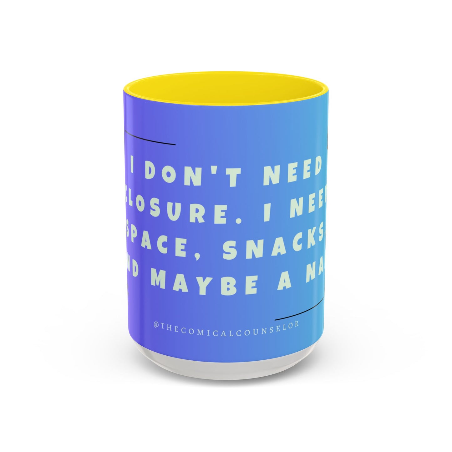 Closure, Grief and Loss Colorful Motivational Coffee Mug Gift for Friends, Motivational Quote Cup, Home or Office Coffee Mug